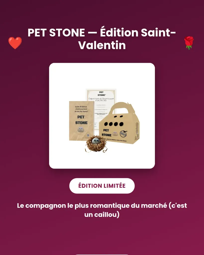 Pet Stone © : Édition Saint-Valentin